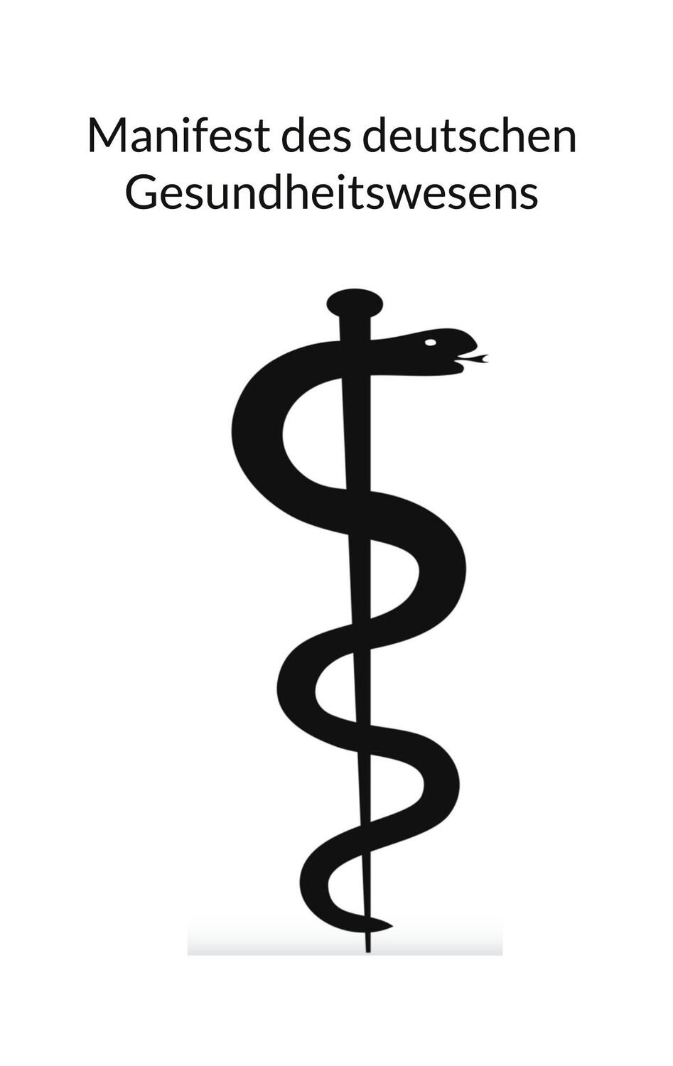Cover: 9783757808464 | Manifest des deutschen Gesundheitswesens | Gunel Stiftung | Buch