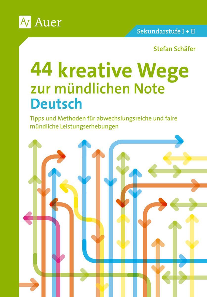 Cover: 9783403077565 | 44 kreative Wege zur mündlichen Note Deutsch | Stefan Schäfer | Buch