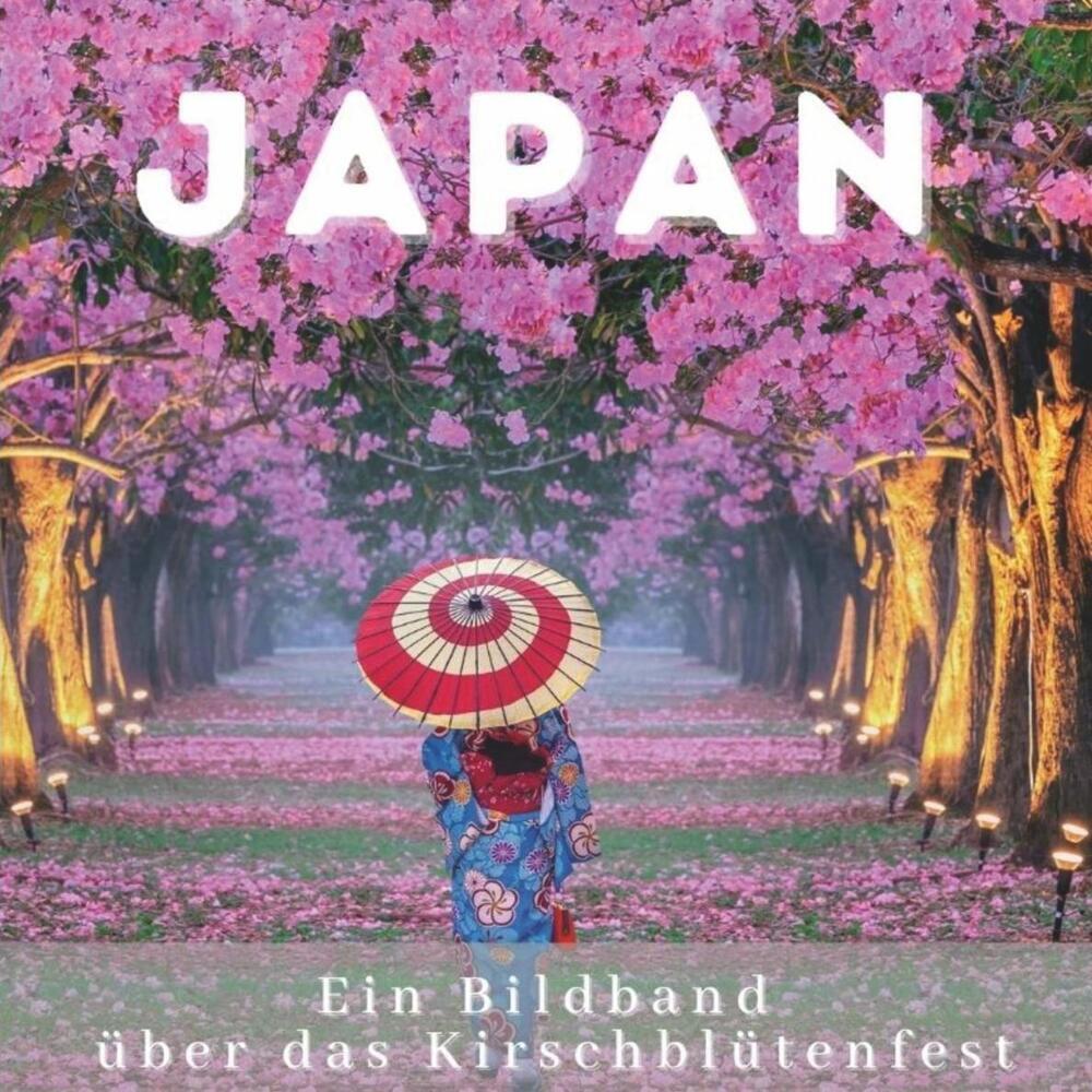 Cover: 9783750504943 | Japan | Ein Bildband über das Kirschblütenfest | Bibi Hübsch | Buch