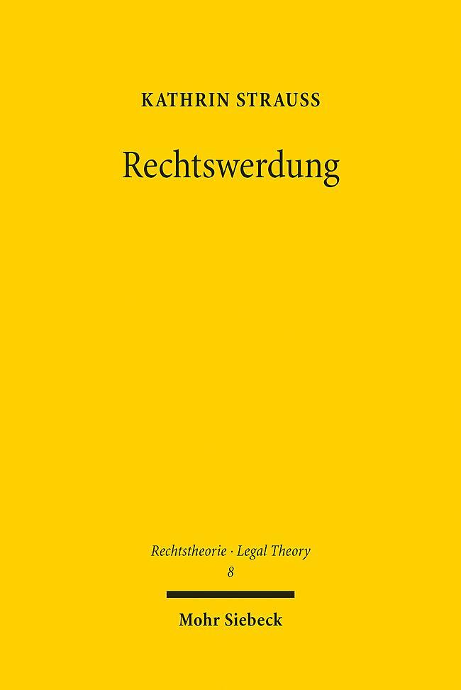 Cover: 9783161625299 | Rechtswerdung | Kathrin Strauß | Taschenbuch | RTh (Mohr Siebeck)