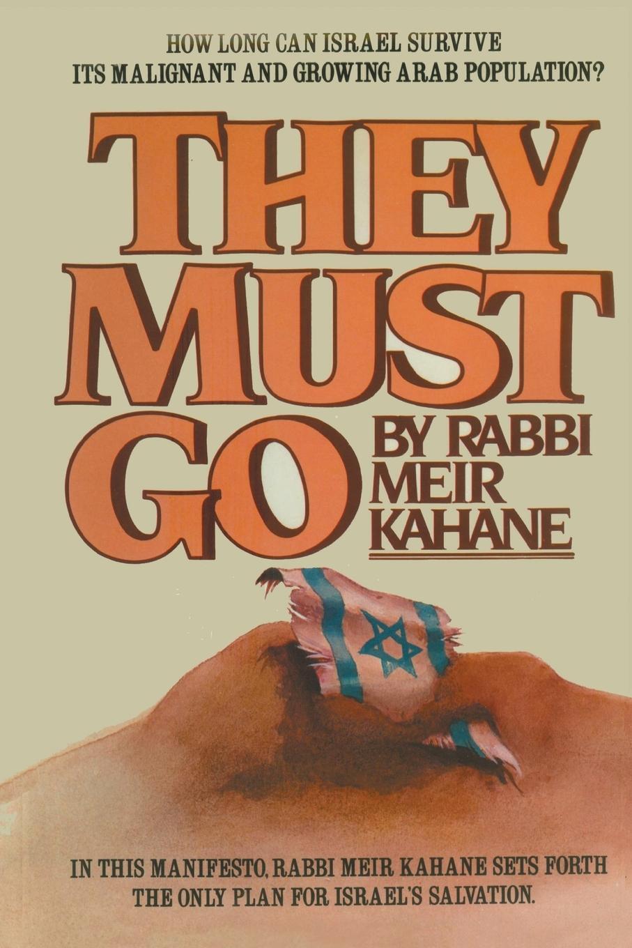 Cover: 9781478388913 | They Must Go | Rabbi Meir Kahane (u. a.) | Taschenbuch | Paperback