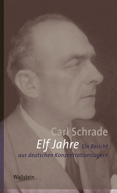 Cover: 9783835313989 | Elf Jahre | Carl Schrade | Buch | 2014 | Wallstein | EAN 9783835313989