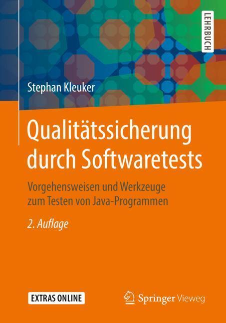 Cover: 9783658248857 | Qualitätssicherung durch Softwaretests | Stephan Kleuker | Taschenbuch