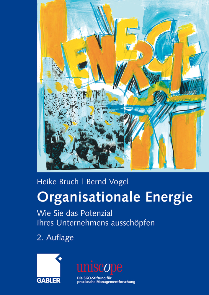 Cover: 9783834903440 | Organisationale Energie | Heike Bruch (u. a.) | Buch | xiii | Deutsch