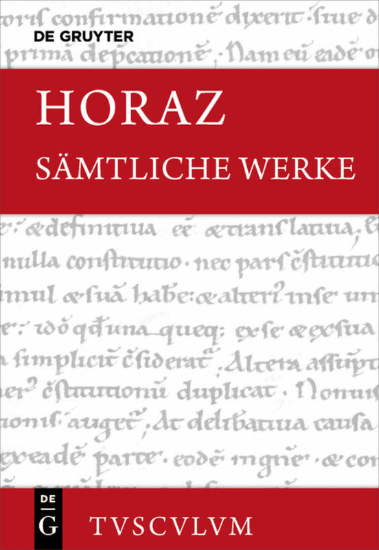 Cover: 9783110562330 | Sämtliche Werke | Lateinisch - deutsch | Horaz | Buch | Deutsch | 2018