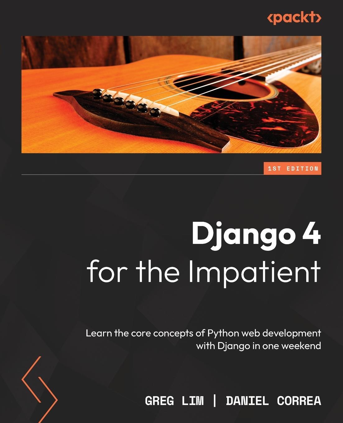 Cover: 9781803245836 | Django 4 for the Impatient | Greg Lim | Taschenbuch | Paperback | 2022