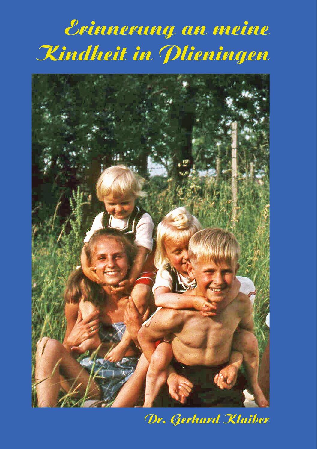 Cover: 9783748169710 | Erinnerungen an meine Kindheit in Plieningen | Gerhard Klaiber | Buch