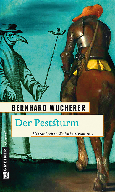 Cover: 9783839213506 | Der Peststurm | Historischer Kriminalroman | Bernhard Wucherer | Buch