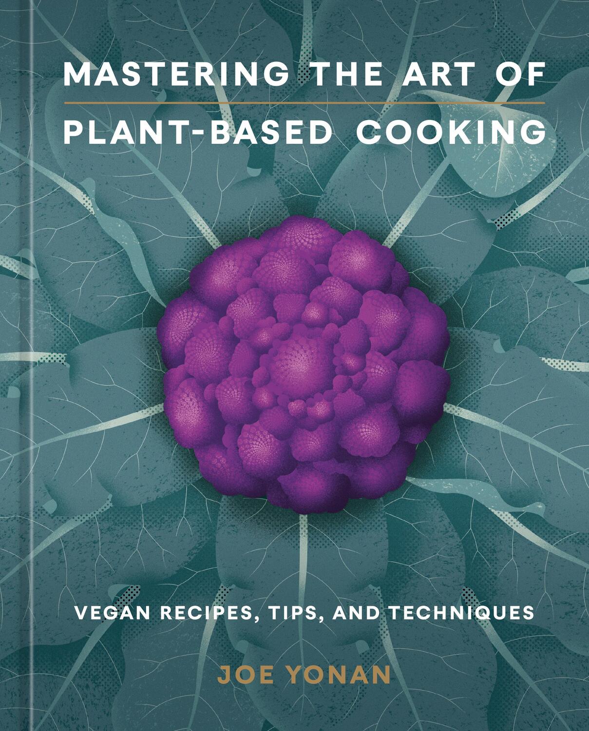 Cover: 9781984860644 | Mastering the Art of Plant-Based Cooking | Joe Yonan | Buch | Englisch