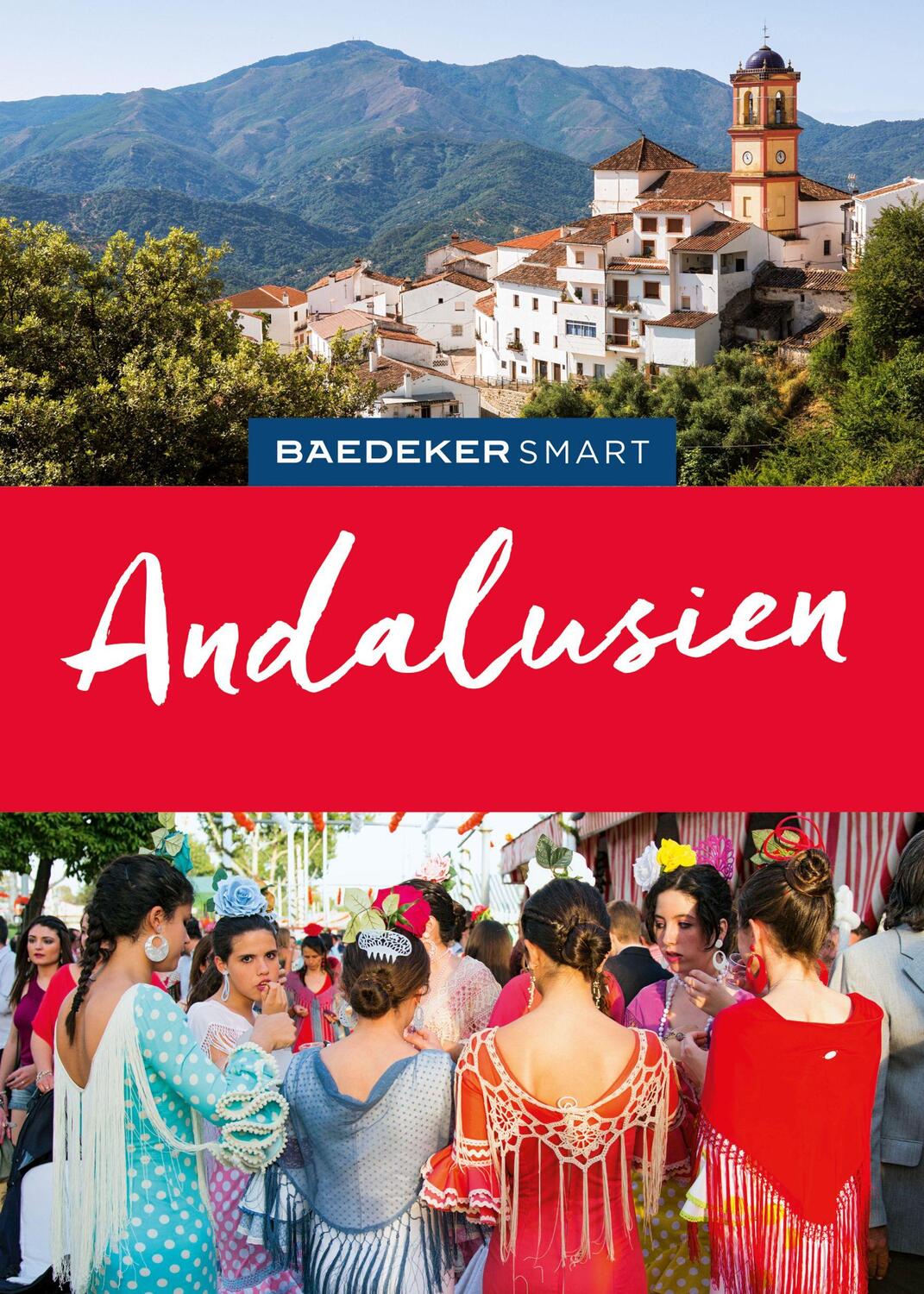 Cover: 9783575006578 | Baedeker SMART Reiseführer Andalusien | Achim Bourmer | Taschenbuch