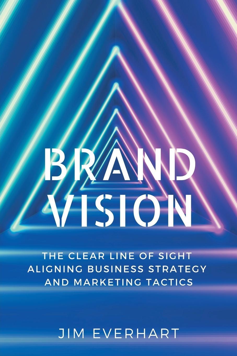 Cover: 9781637421734 | Brand Vision | James Everhart | Taschenbuch | Paperback | Englisch