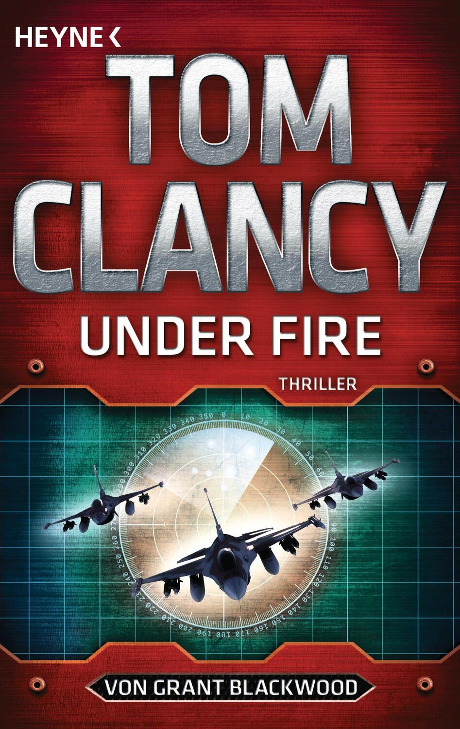 Cover: 9783453439504 | Under Fire | Thriller | Tom Clancy (u. a.) | Taschenbuch | 576 S.