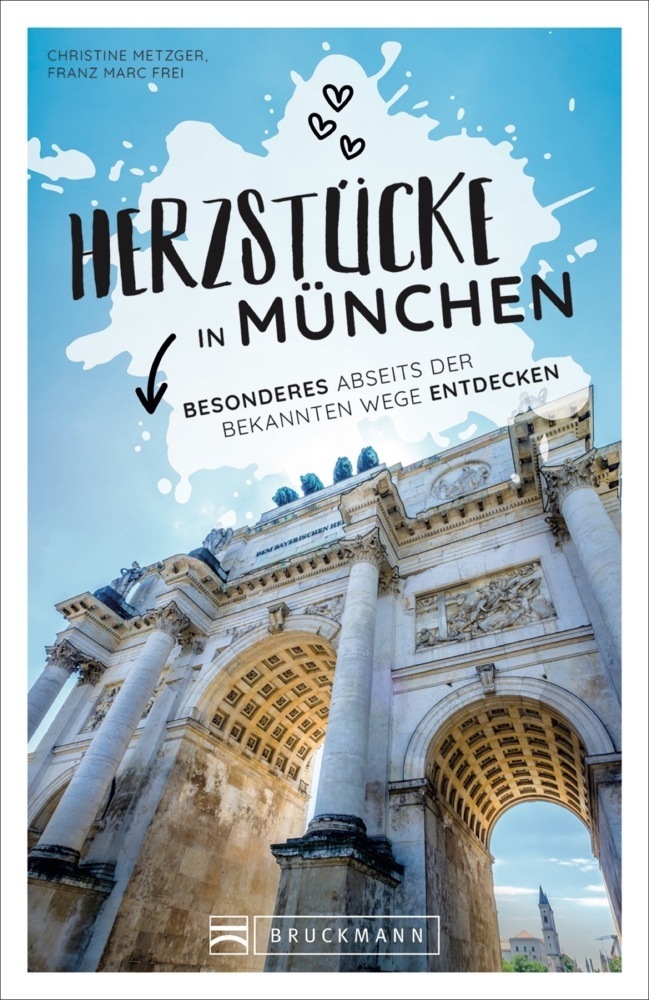 Cover: 9783734321665 | Herzstücke in München | Christine Metzger (u. a.) | Taschenbuch | 2021