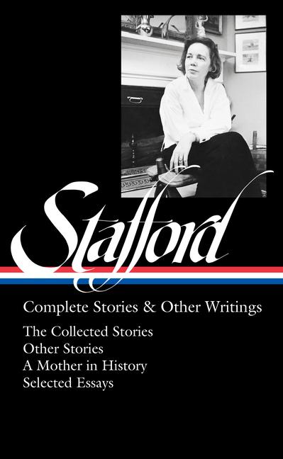 Cover: 9781598536829 | Jean Stafford: Complete Stories &amp; Other Writings (Loa #342): The...