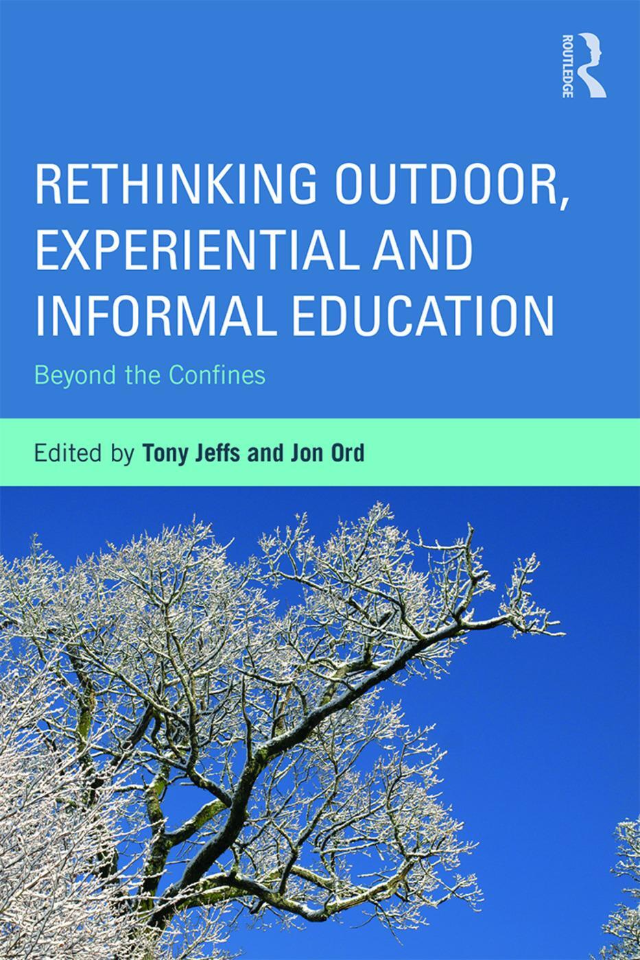 Cover: 9780415703116 | Rethinking Outdoor, Experiential and Informal Education | Ord (u. a.)