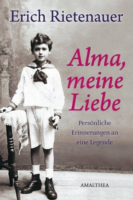 Cover: 9783850027953 | Alma, meine Liebe | Persönliche Erinnerungen an eine Legende, Amalthea