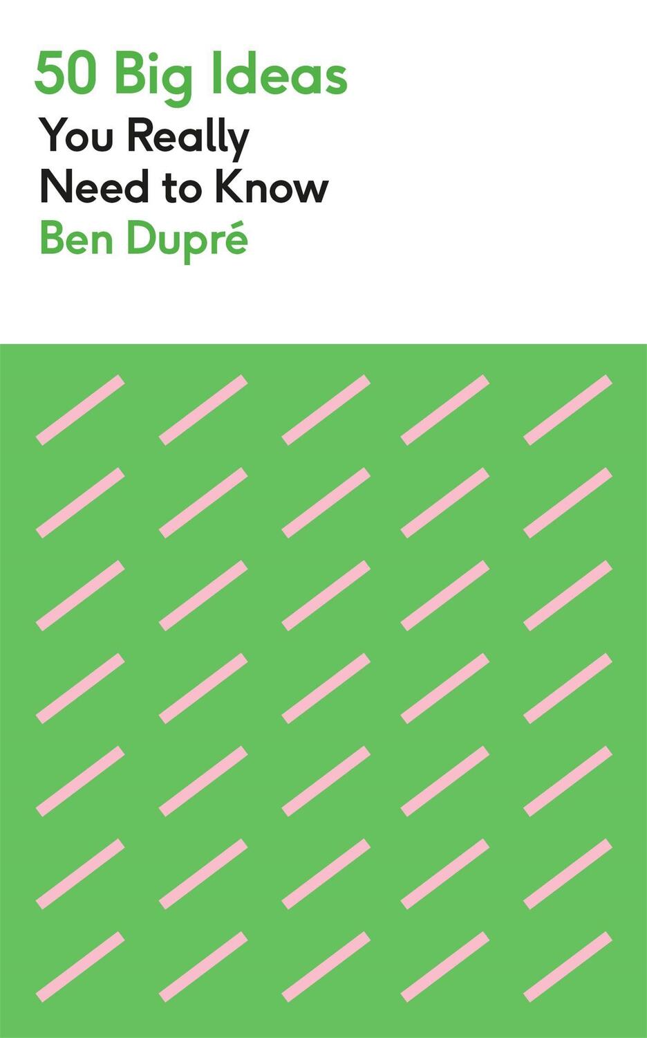 Cover: 9781529425147 | 50 Big Ideas You Really Need to Know | Ben Dupre | Taschenbuch | 2022