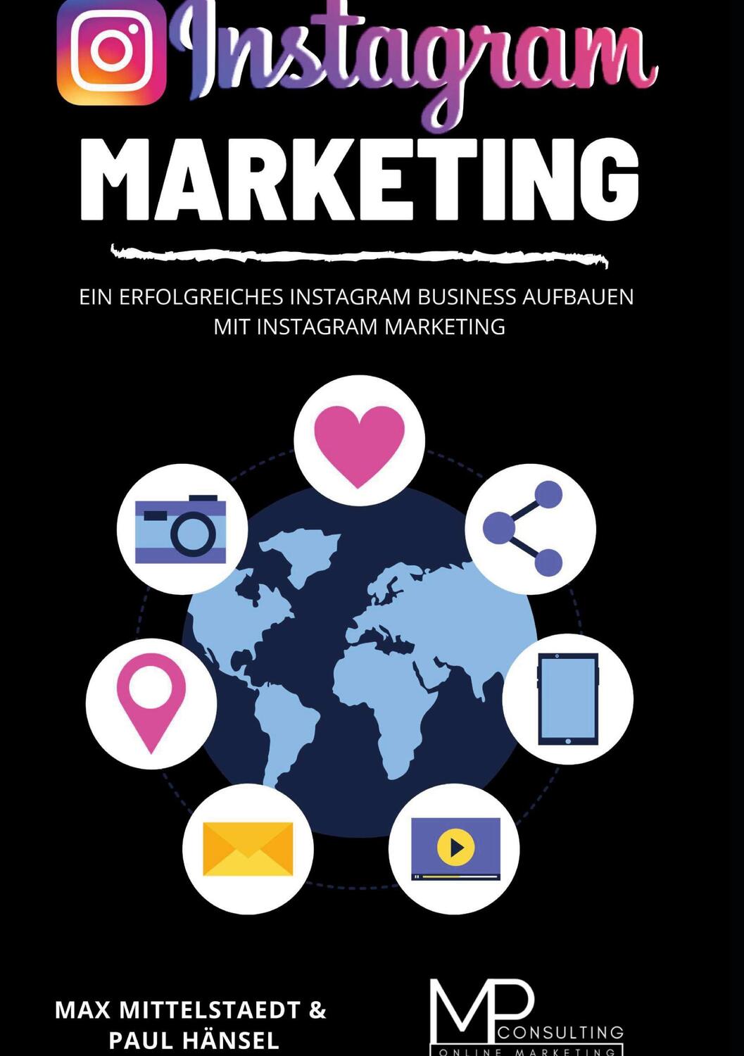 Cover: 9783752686722 | Instagram Marketing | Mp OnlineConsulting | Buch | 144 S. | Deutsch