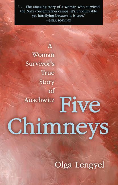 Cover: 9780897333764 | Five Chimneys | A Woman Survivor's True Story of Auschwitz | Lengyel