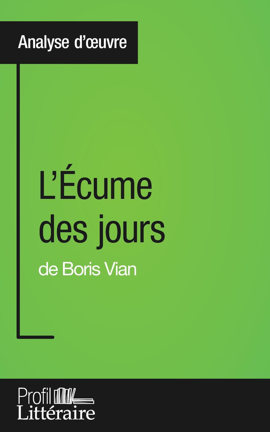 Cover: 9782806268969 | L'Écume des jours de Boris Vian (Analyse approfondie) | Roeyen | Buch