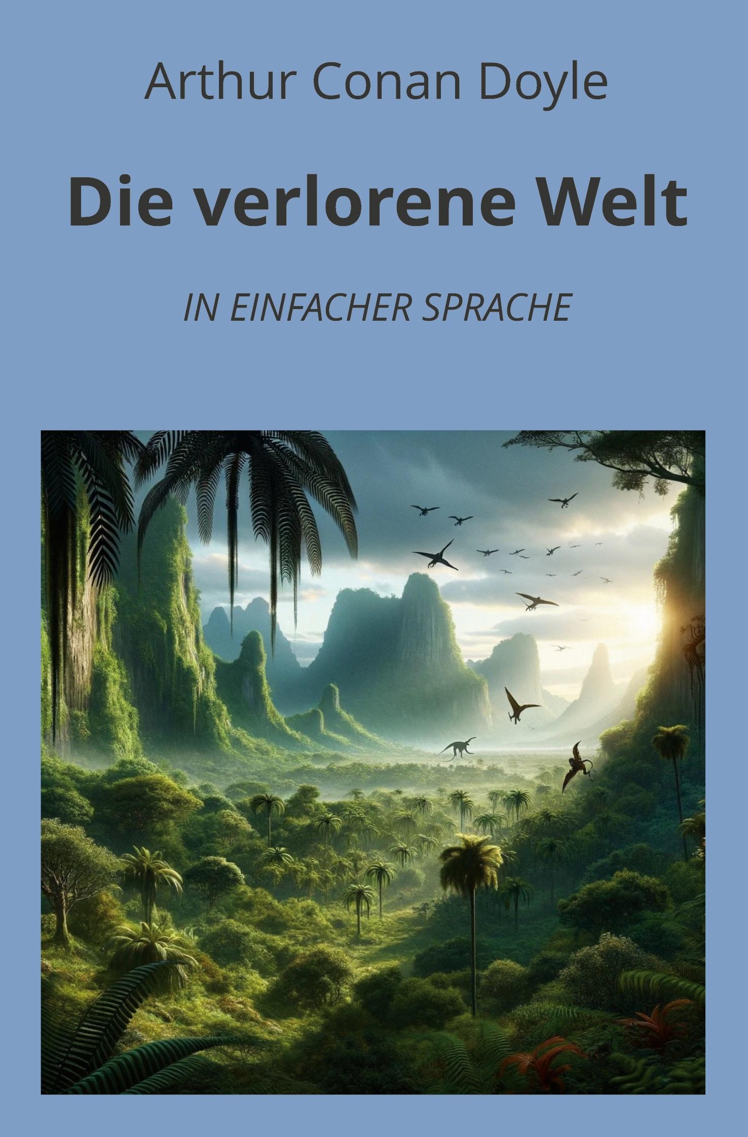 Cover: 9783759230560 | Die verlorene Welt: In Einfacher Sprache | Arthur Conan Doyle | Buch