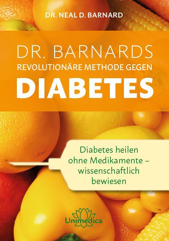 Cover: 9783946566106 | Dr. Barnards revolutionäre Methode gegen Diabetes | Neal Barnard