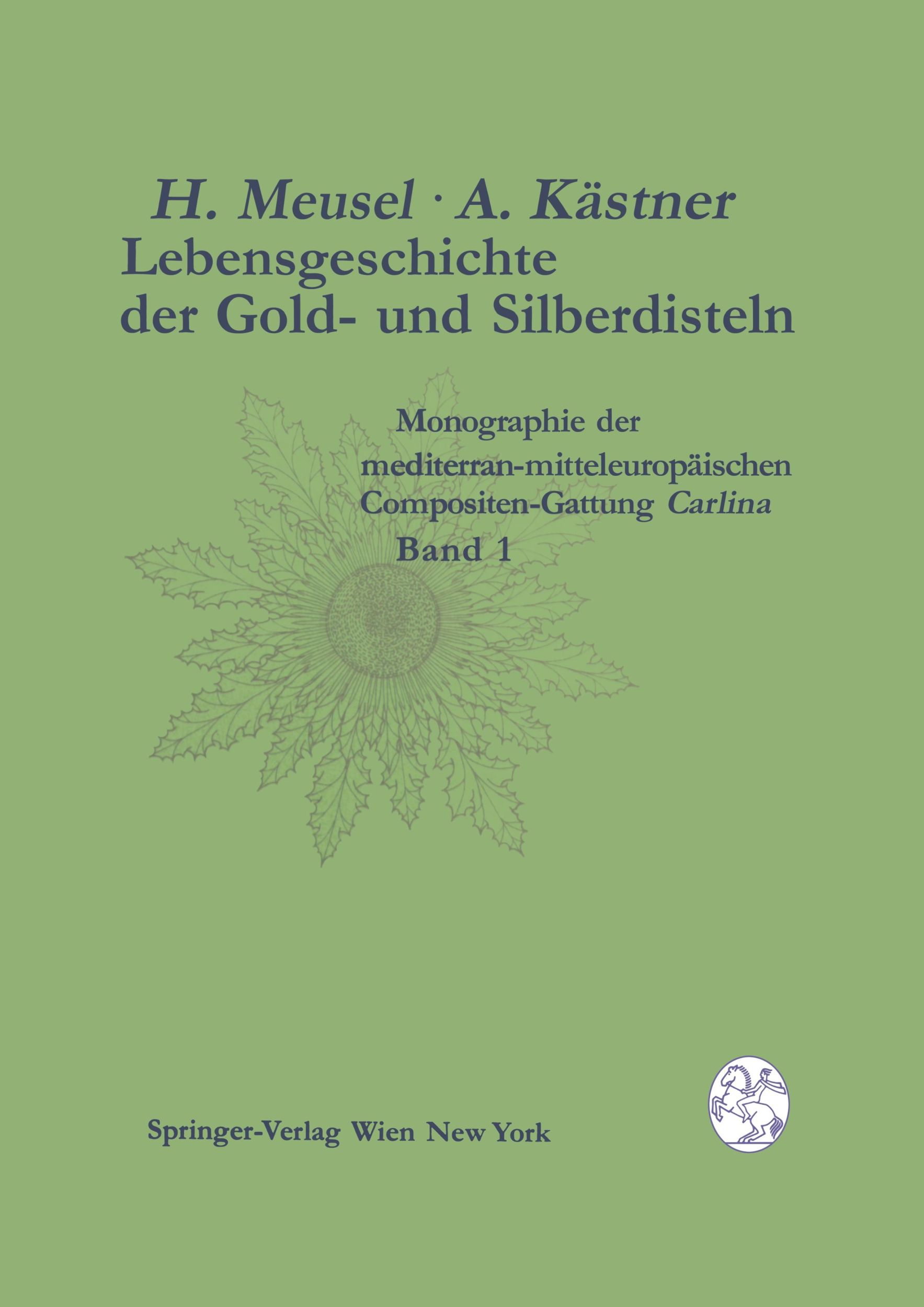 Cover: 9783709174395 | Lebensgeschichte der Gold- und Silberdisteln Monographie der...