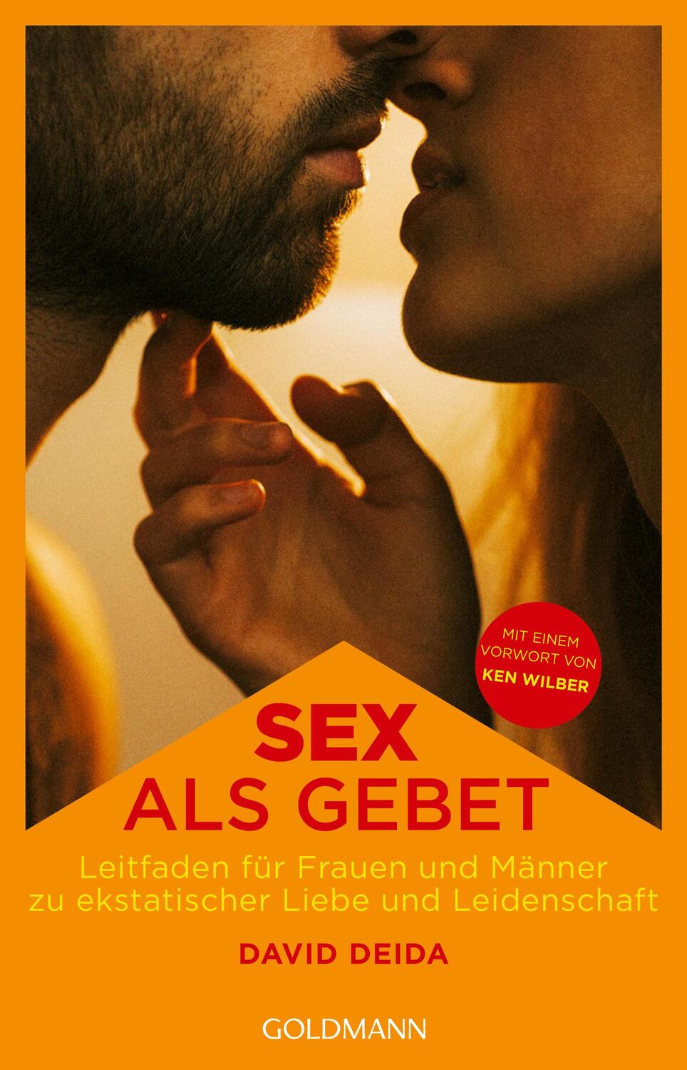 Cover: 9783442140671 | Sex als Gebet | David Deida | Taschenbuch | 304 S. | Deutsch | 2024