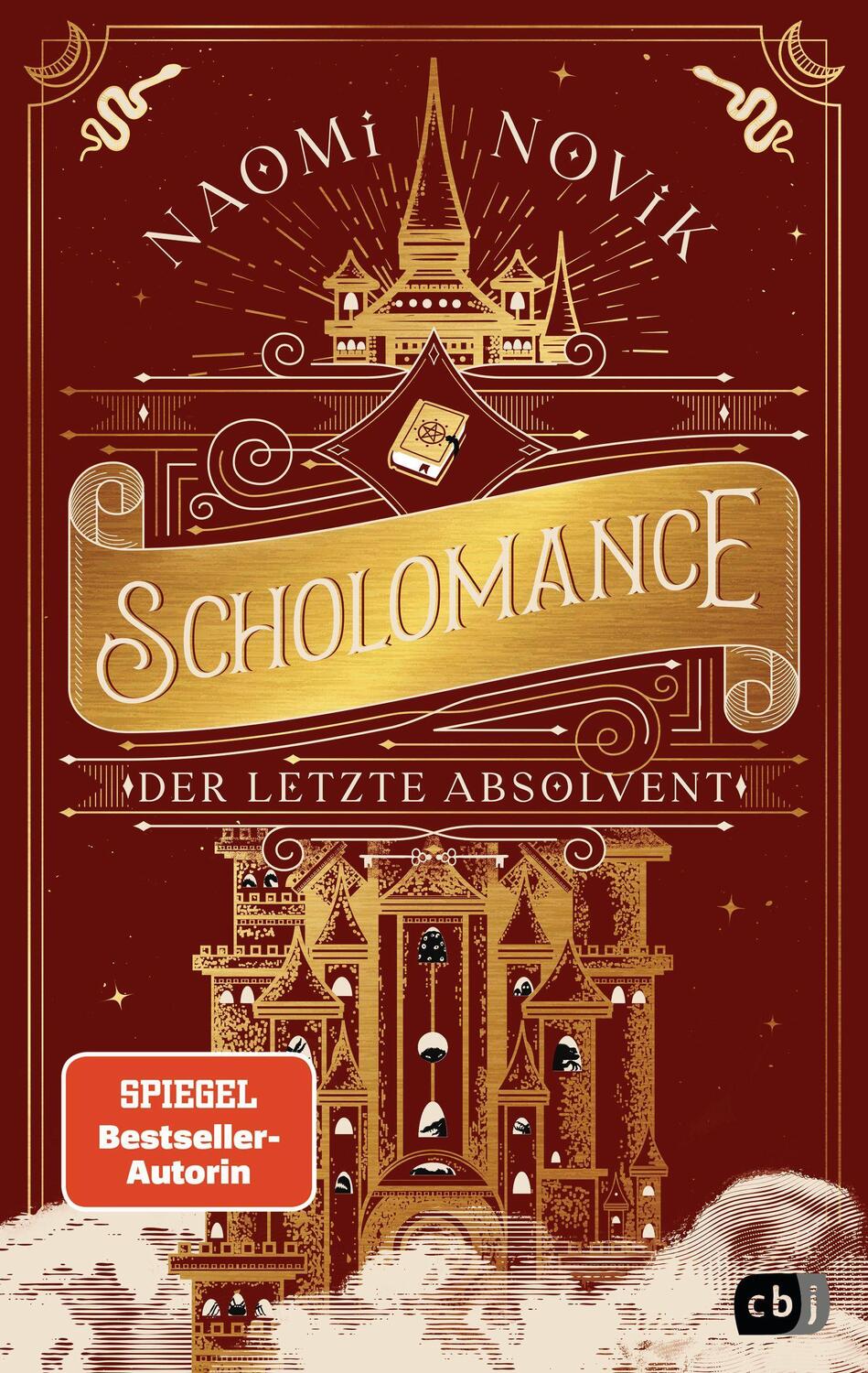 Cover: 9783570166109 | Scholomance - Der letzte Absolvent | Naomi Novik | Buch | Deutsch