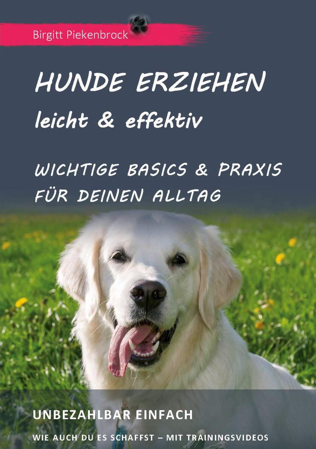Cover: 9783746927770 | Hunde erziehen - leicht & effektiv | Birgitt Piekenbrock | Taschenbuch