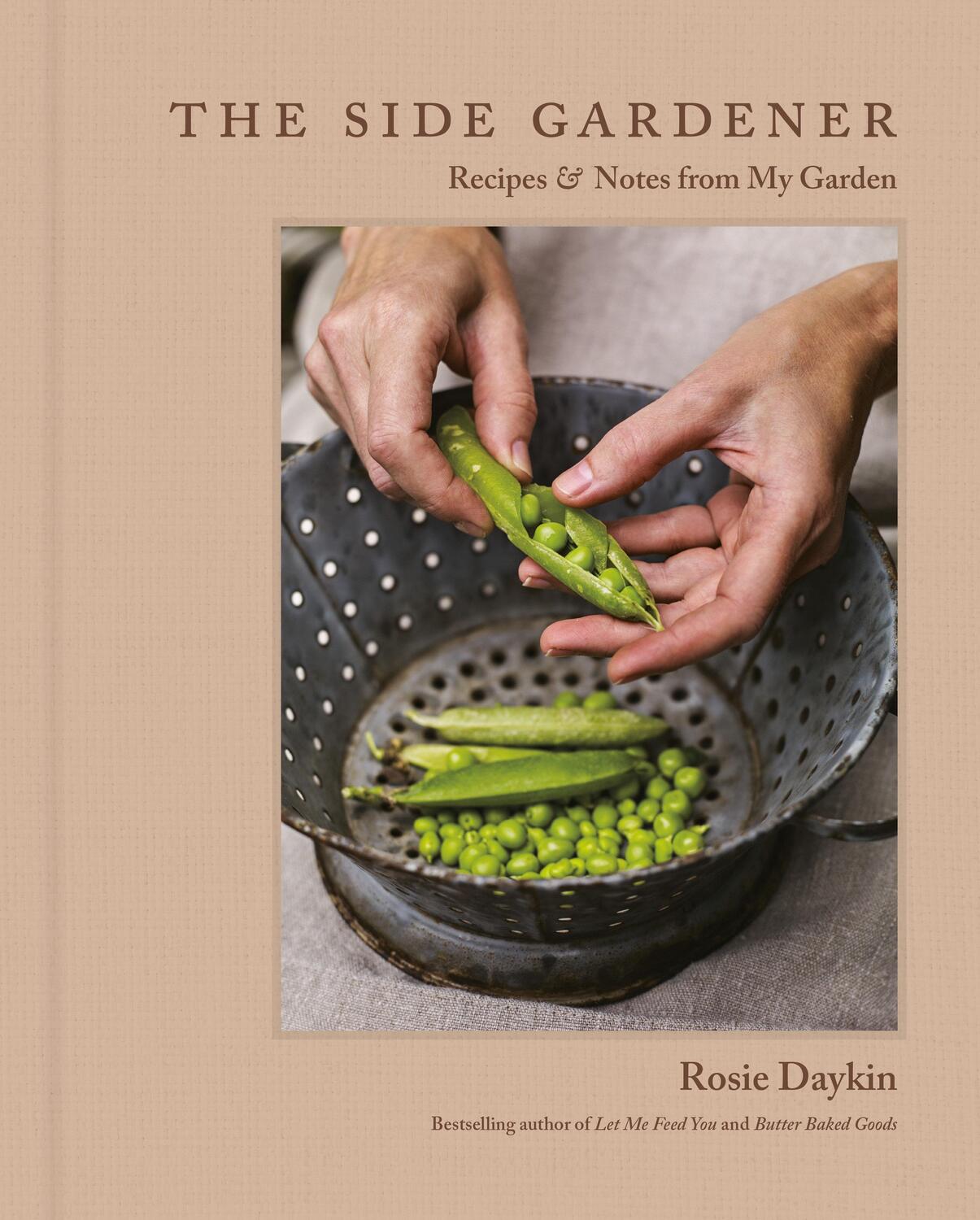 Cover: 9780525612179 | The Side Gardener | Recipes &amp; Notes from My Garden | Rosie Daykin