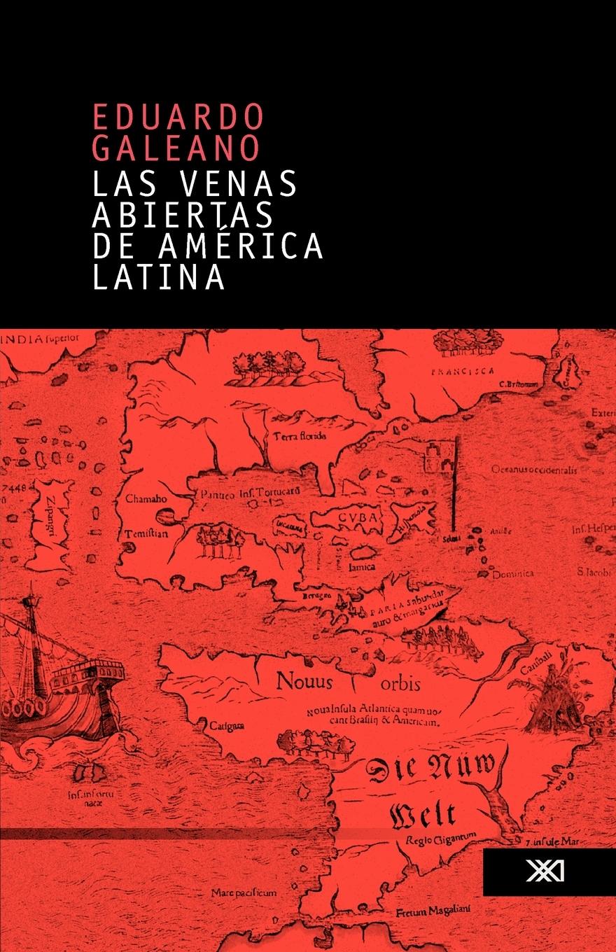 Cover: 9789682325571 | Las venas abiertas de America Latina | Eduardo Galeano | Taschenbuch