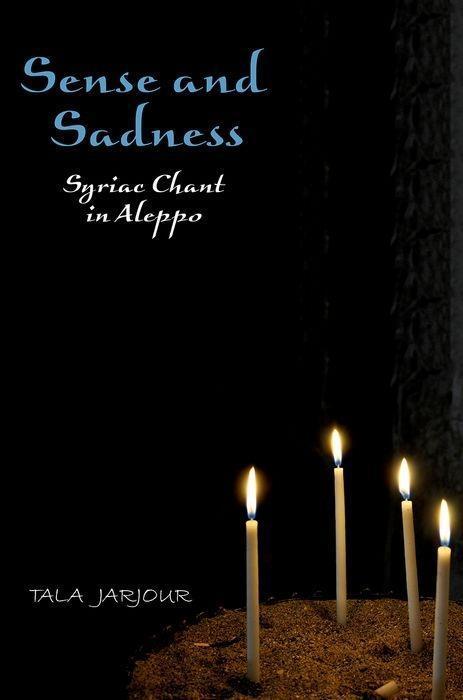 Cover: 9780190635268 | Sense and Sadness | Syriac Chant in Aleppo | Tala Jarjour | Buch