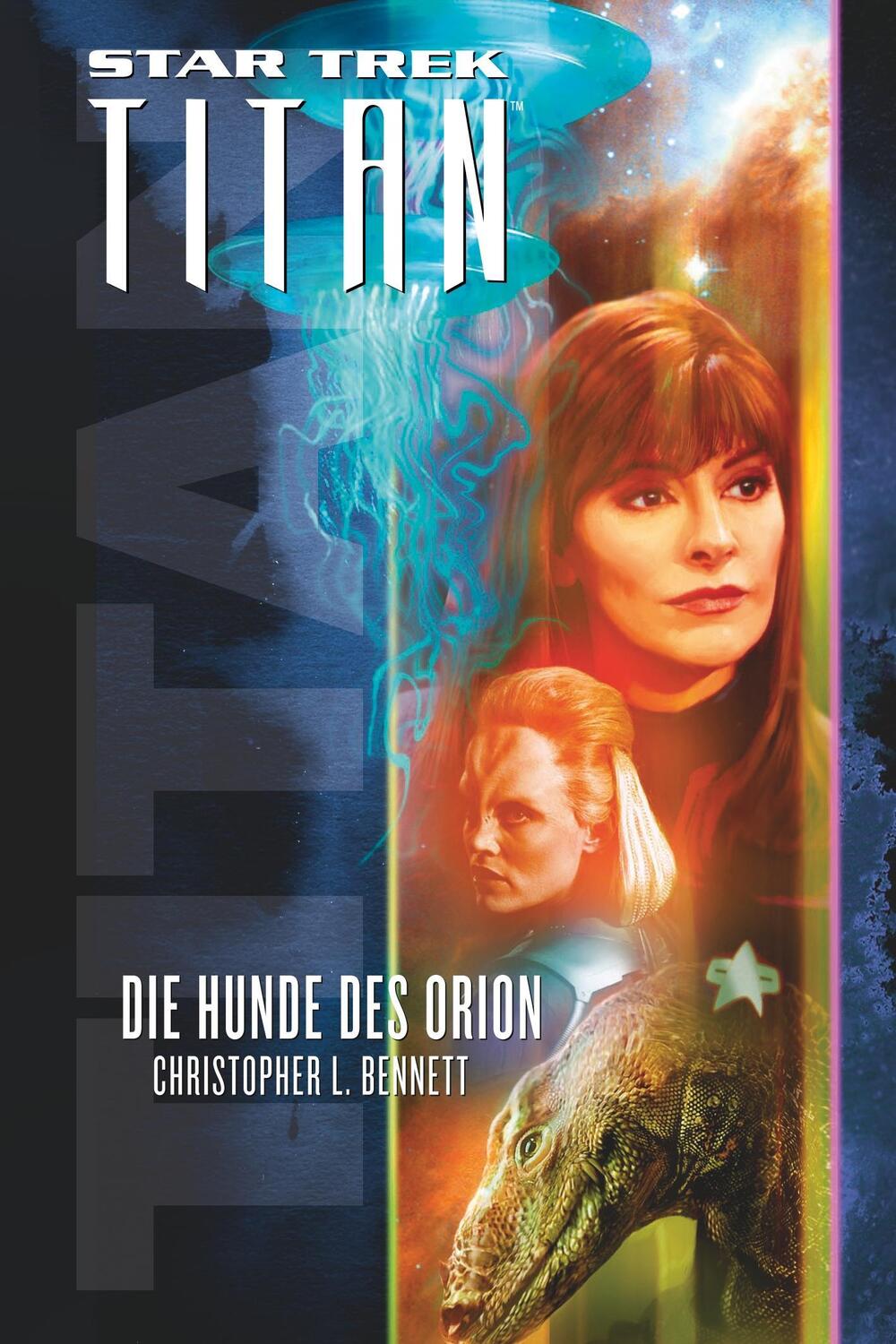 Cover: 9783959818599 | Star Trek - Titan 3 | Die Hunde des Orion | Christopher Bennett | Buch