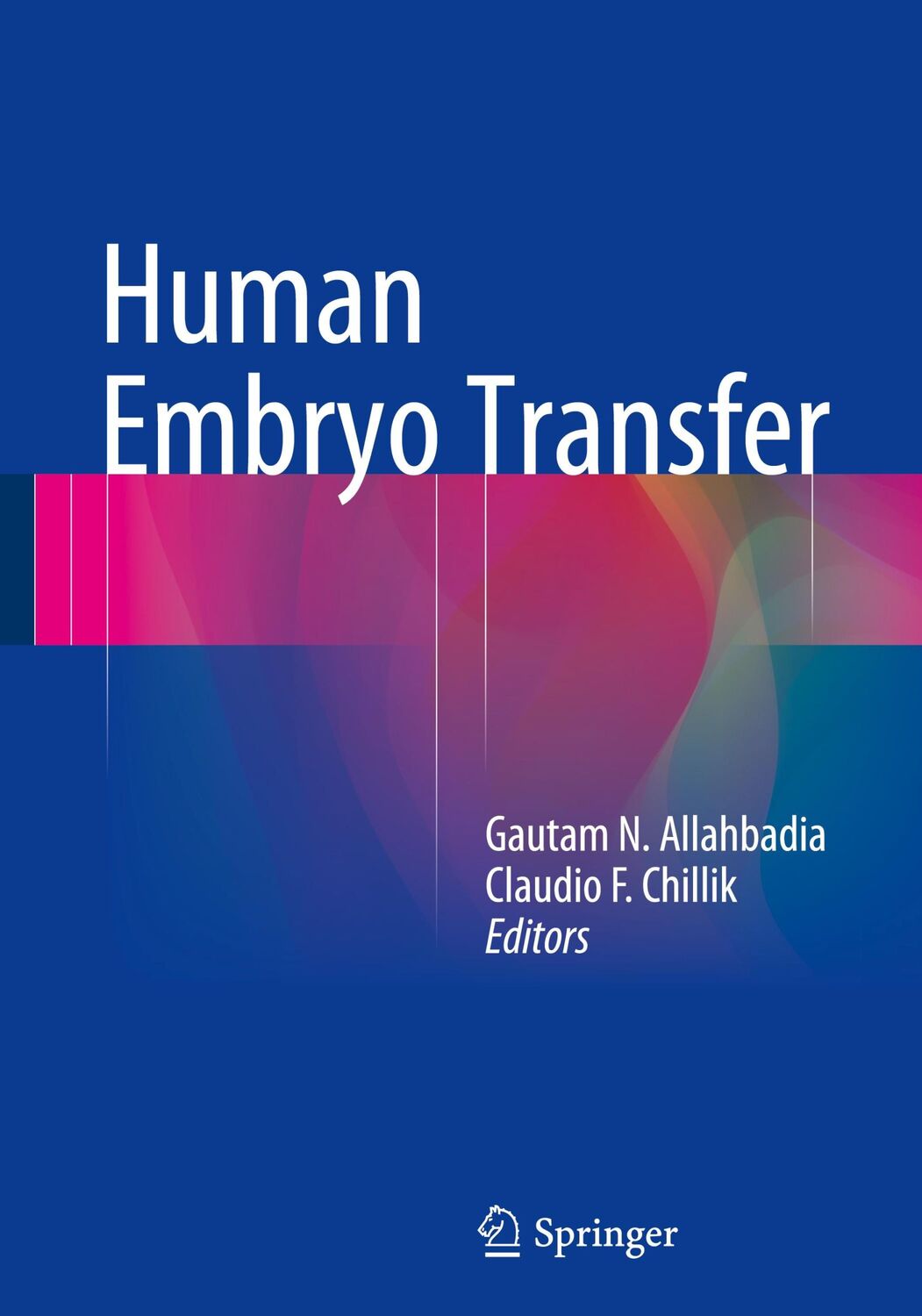 Cover: 9788132211143 | Human Embryo Transfer | Claudio F. Chillik (u. a.) | Buch | xiv | 2015