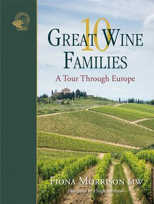 Cover: 9781913141011 | 10 Great Wine Families | A Tour Through Europe | Fiona Morrison Mw