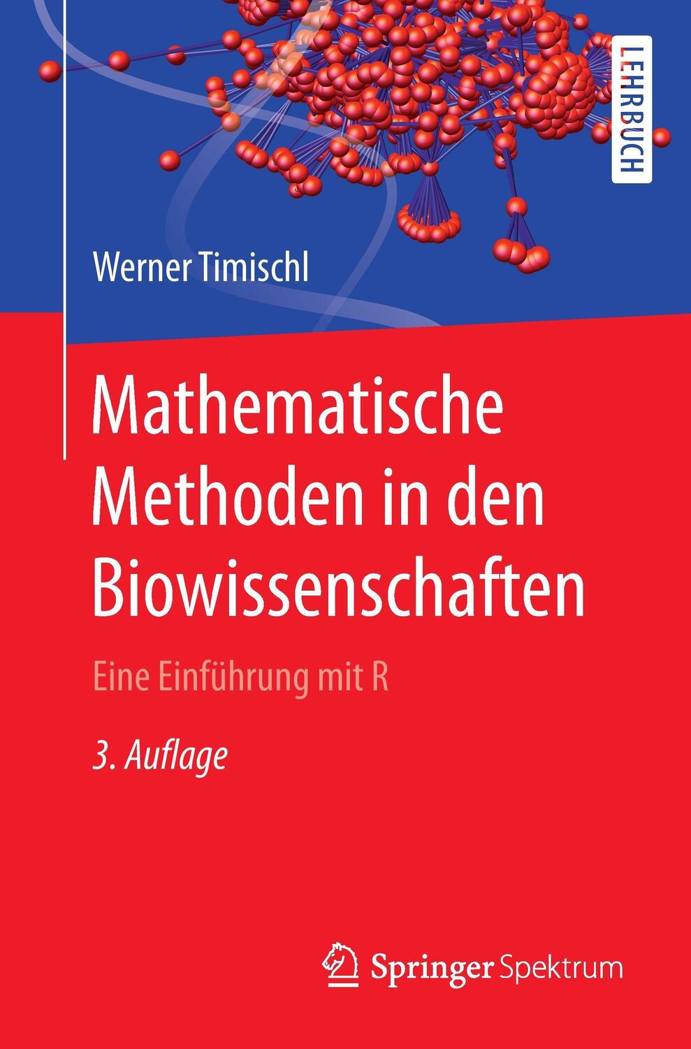 Cover: 9783662489512 | Mathematische Methoden in den Biowissenschaften | Werner Timischl