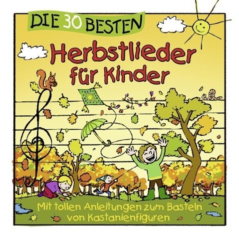 Cover: 4260167471068 | Die 30 Besten Herbstlieder Für Kinder | Sommerland | Audio-CD | 2015
