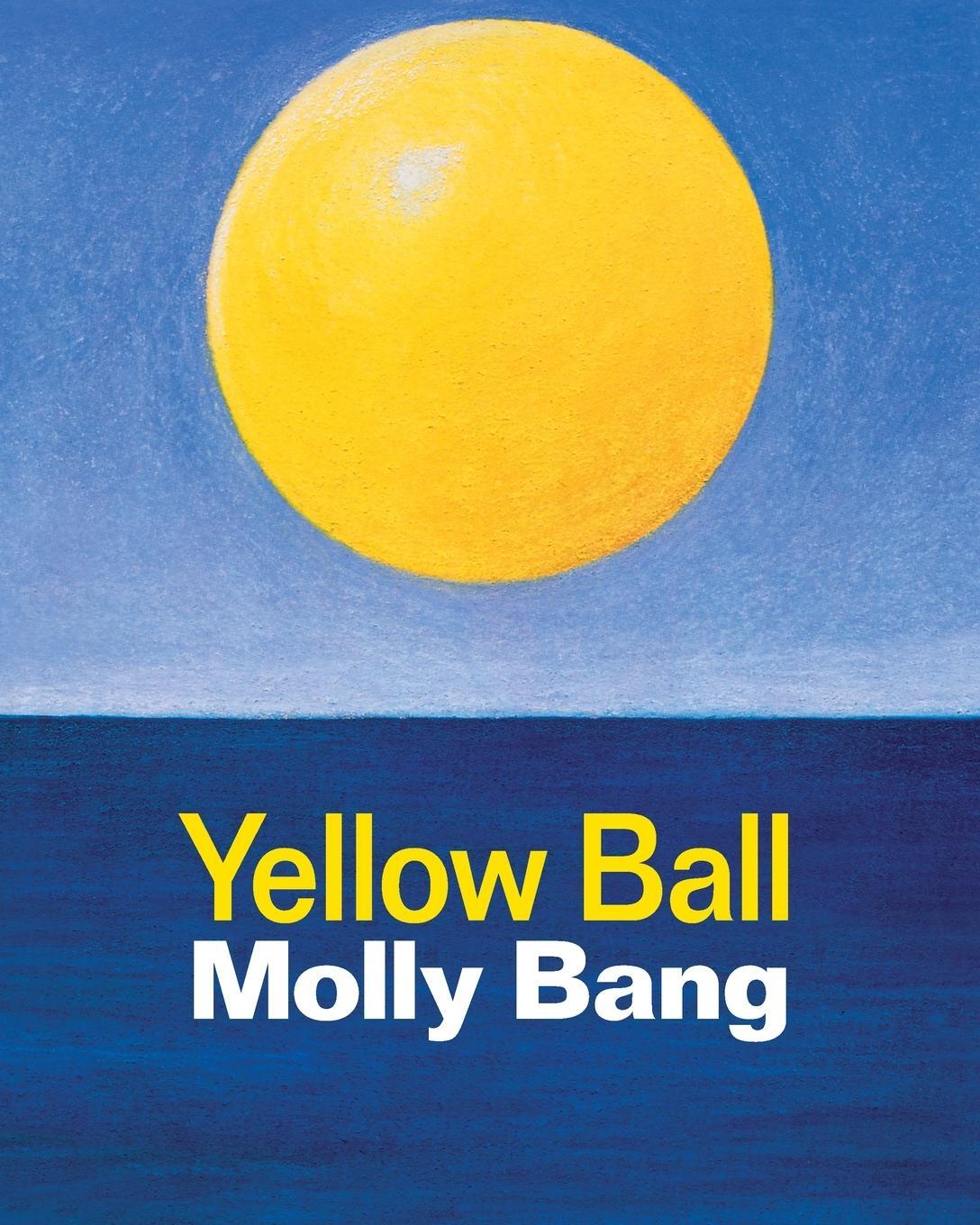 Cover: 9798888180006 | Yellow Ball | Molly Bang | Taschenbuch | Paperback | Englisch | 2022