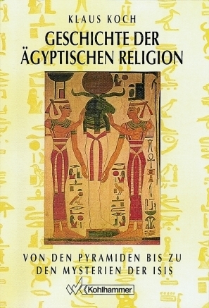Cover: 9783170098084 | Geschichte der ägyptischen Religion | Klaus Koch | Buch | Deutsch