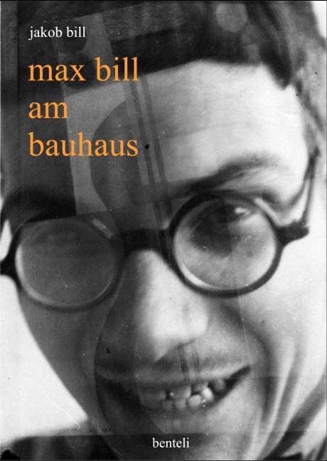 Cover: 9783716515549 | Max Bill im Bauhaus | Kataolg zur Ausstellung Winterthur/Dessau 2008