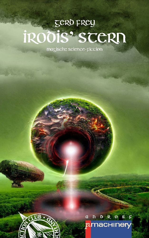 Cover: 9783957653253 | IRODIS' STERN | Magische Science-Fiction | Gerd Frey | Taschenbuch