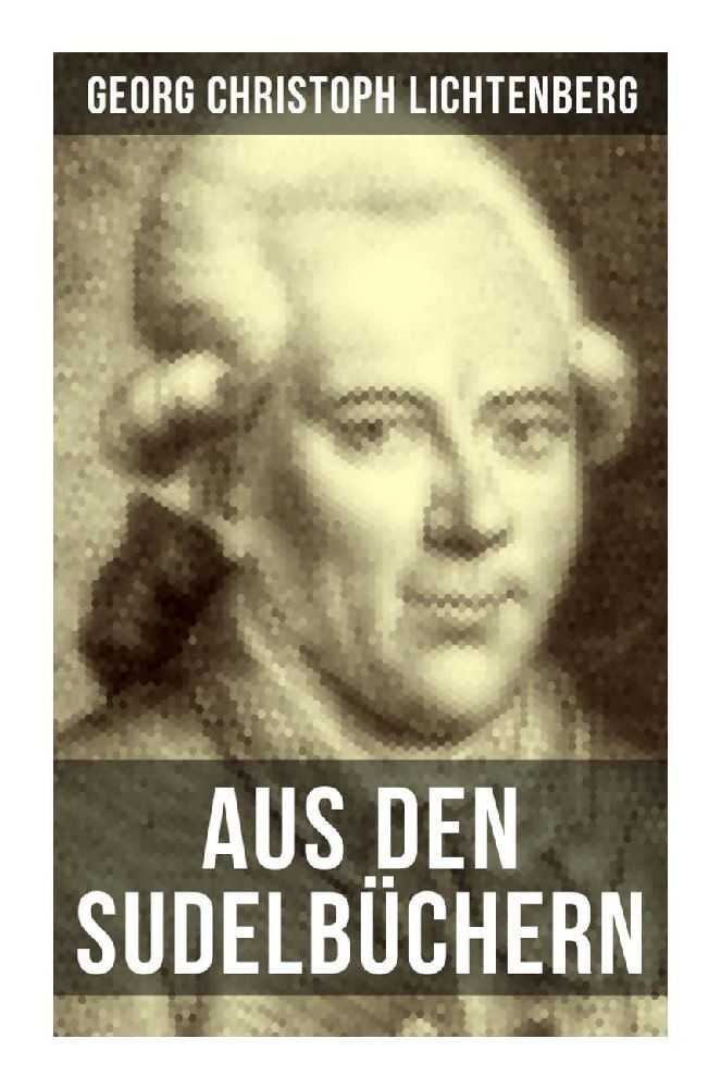 Cover: 9788027250448 | Aus den Sudelbüchern | Georg Christoph Lichtenberg | Taschenbuch