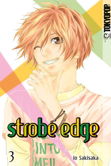 Cover: 9783842005600 | Strobe Edge. Bd.3 | Io Sakisaka | Taschenbuch | 2013 | Tokyopop