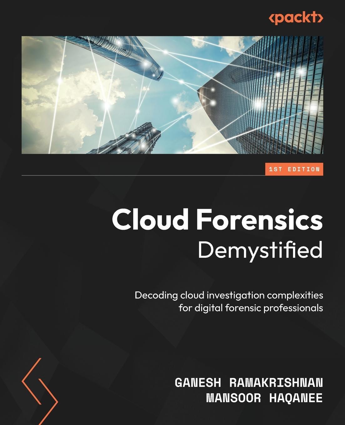 Cover: 9781800564411 | Cloud Forensics Demystified | Ganesh Ramakrishnan (u. a.) | Buch