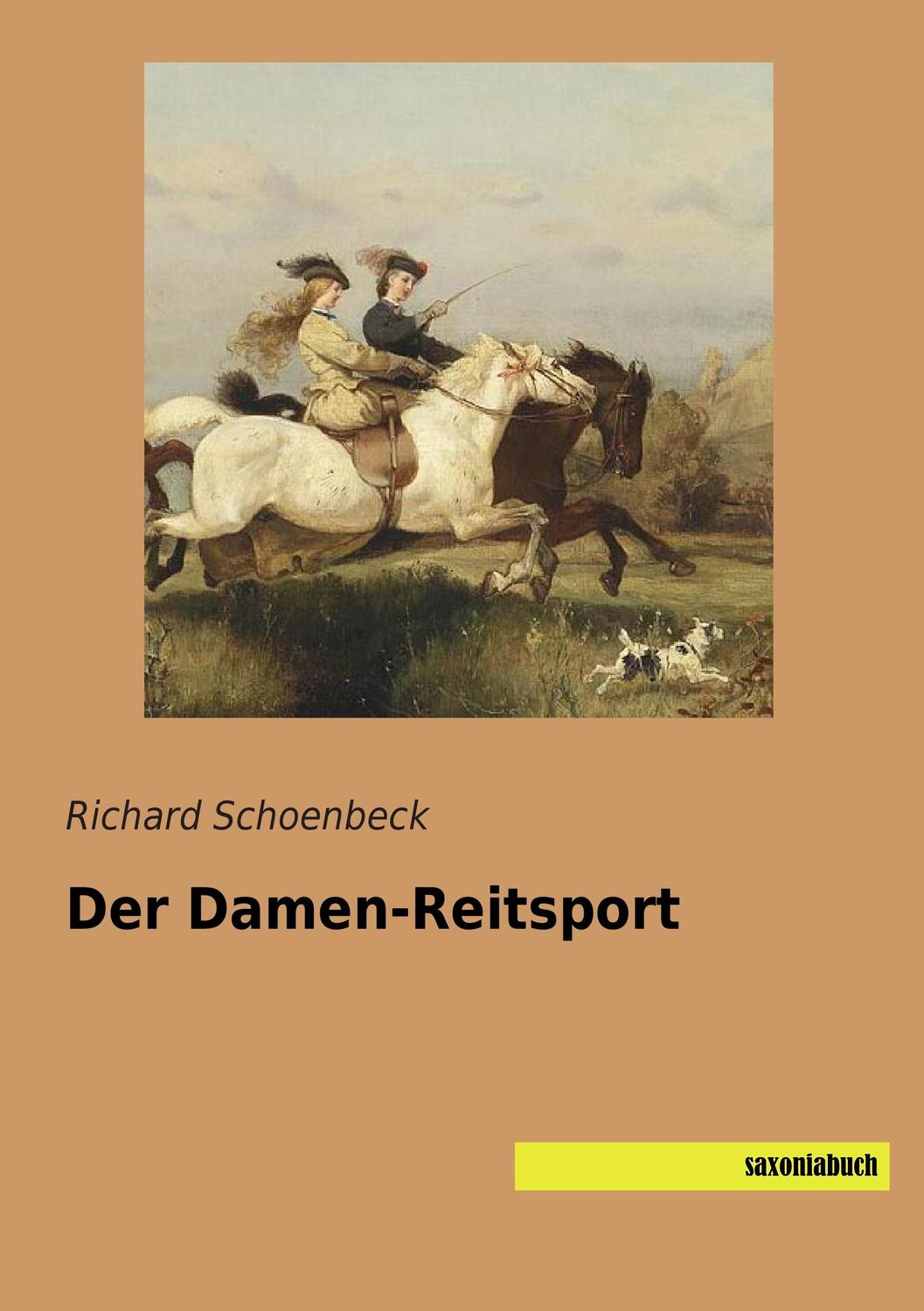 Cover: 9783957702159 | Der Damen-Reitsport | Richard Schoenbeck | Taschenbuch | Paperback