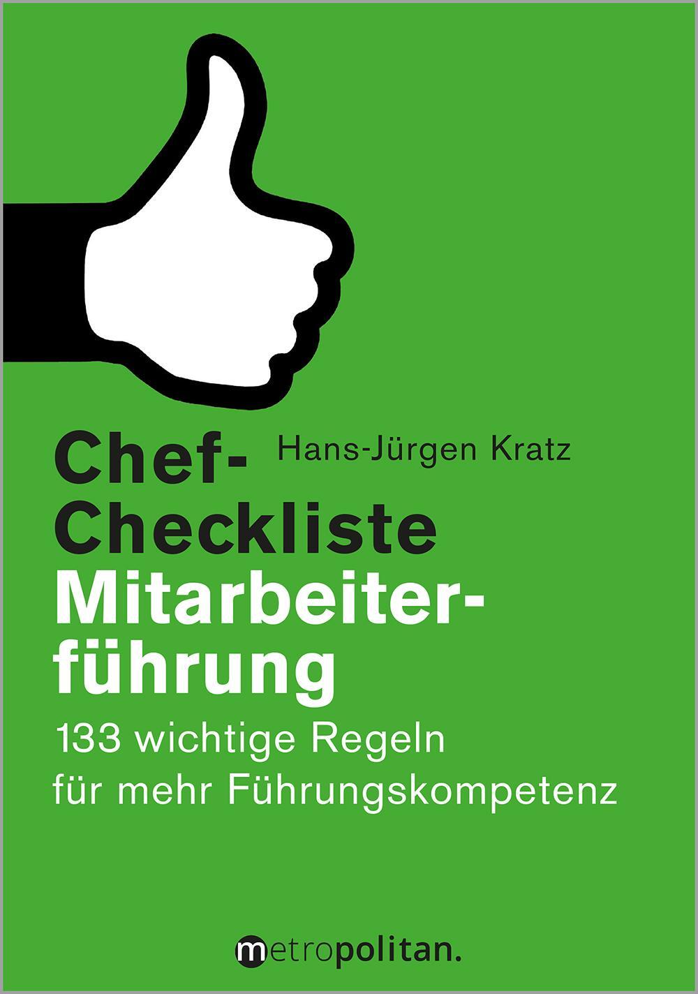 Cover: 9783961860609 | Chef-Checkliste Mitarbeiterführung | Hans-Jürgen Kratz | Taschenbuch