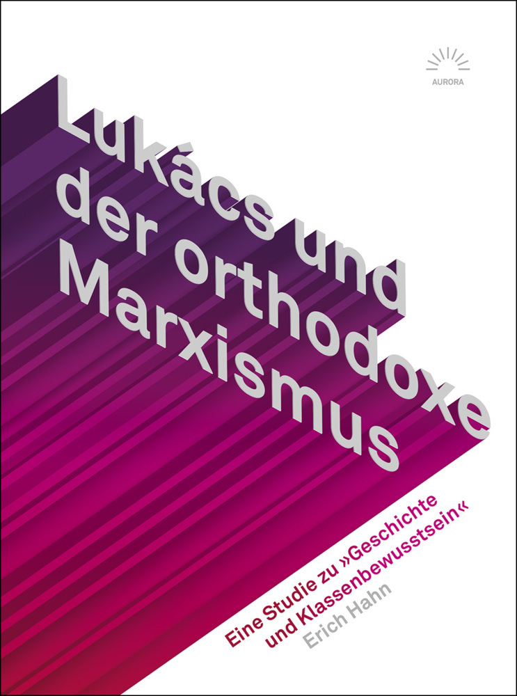 Cover: 9783359025429 | Lukács und der orthodoxe Marxismus | Erich Hahn | Taschenbuch | 2017