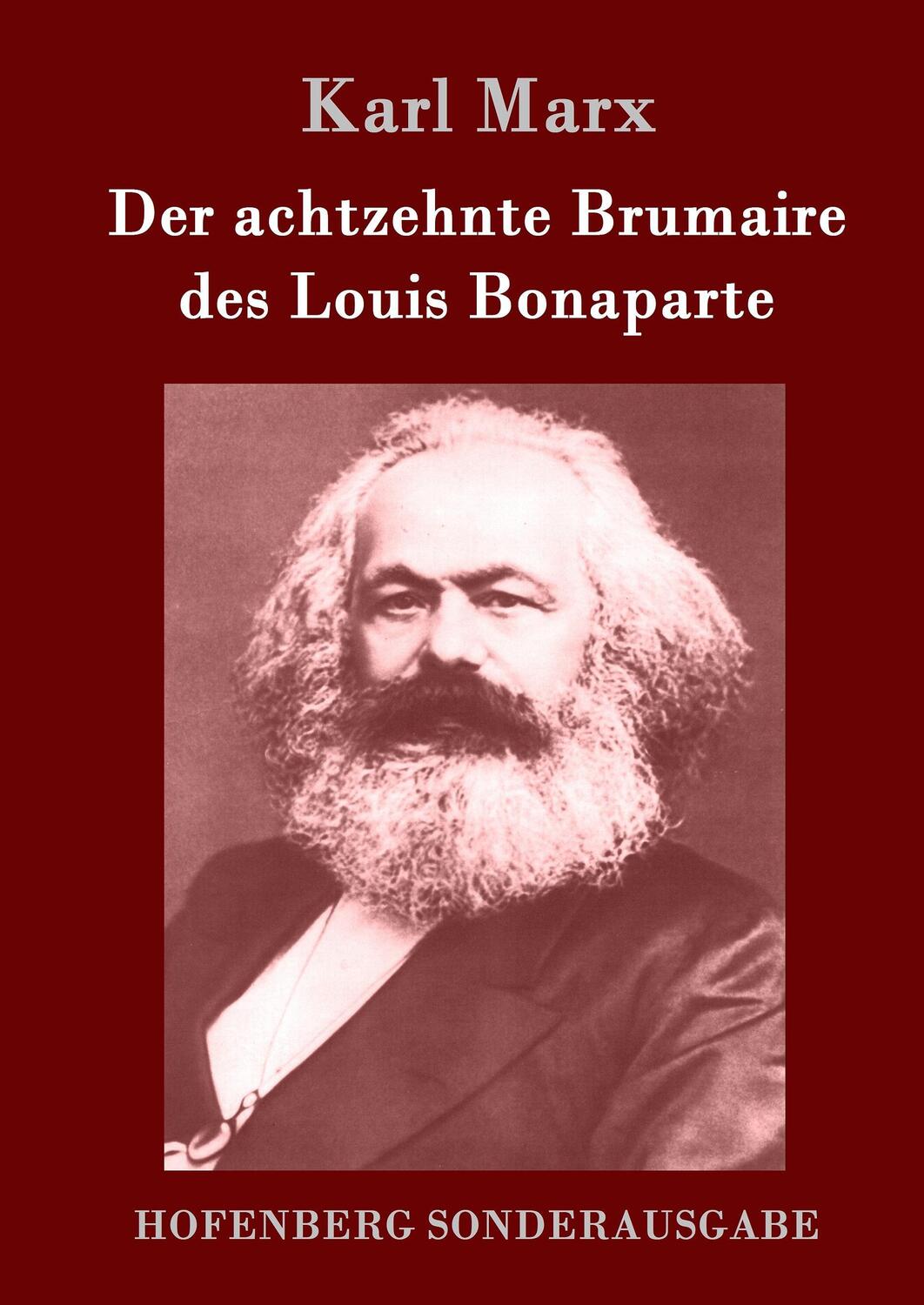 Cover: 9783861995944 | Der achtzehnte Brumaire des Louis Bonaparte | Karl Marx | Buch | 2016