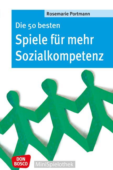 Cover: 9783769817294 | Die 50 besten Spiele für mehr Sozialkompetenz | Rosemarie Portmann